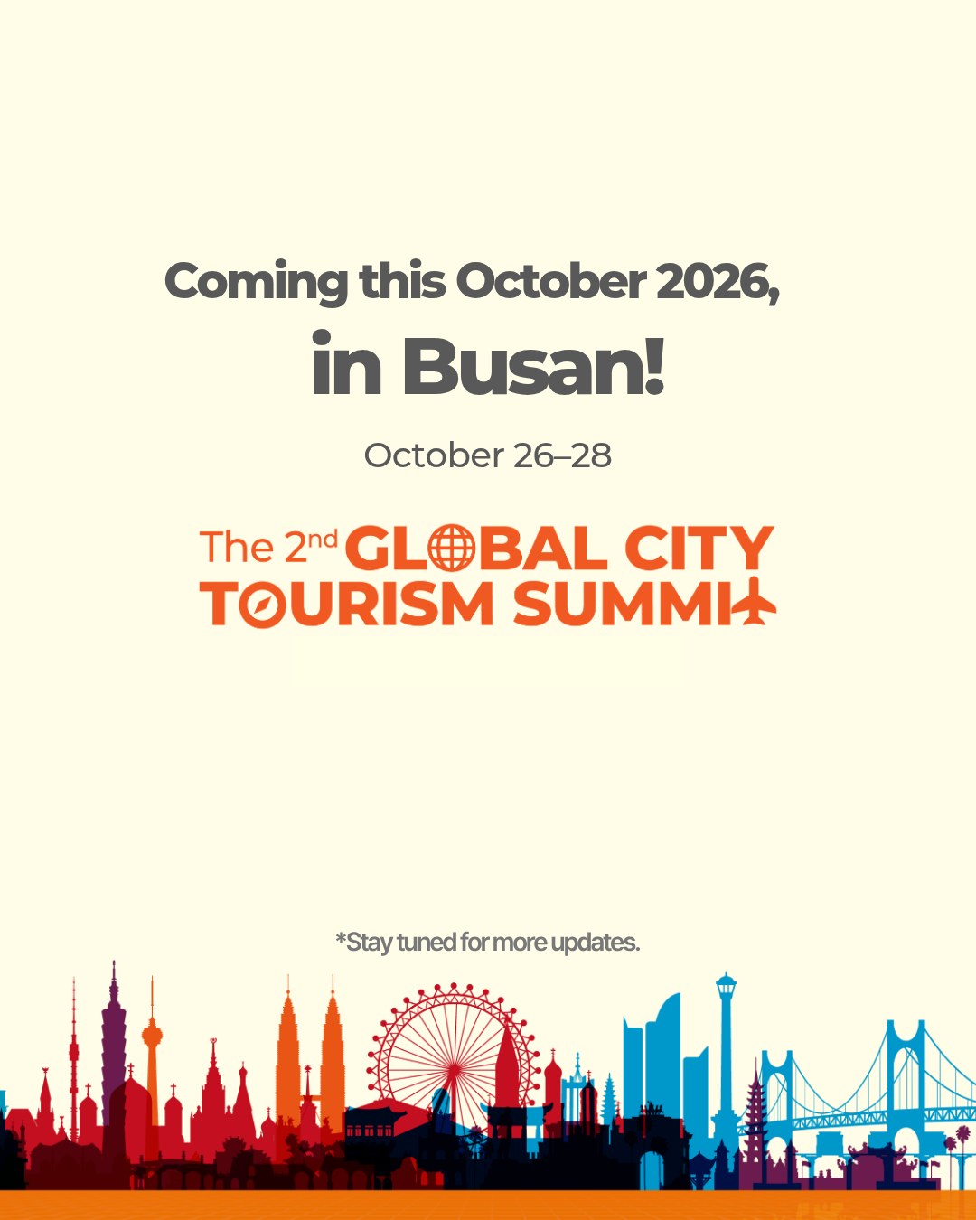 The 2nd Global City Tourism Summit: SAVE THE DATE 5